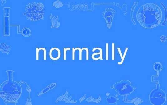 normally