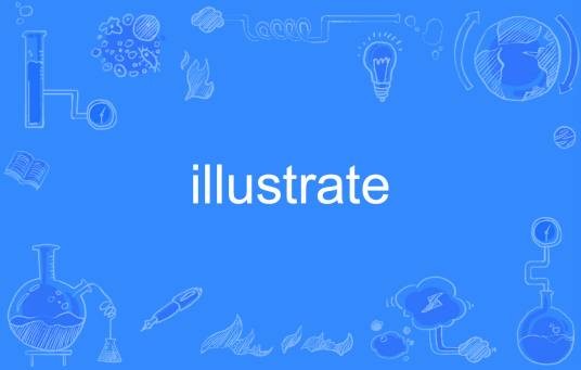 illustrate