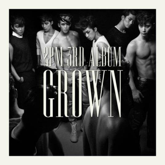 grown（2PM组合第三张韩语录音室专辑）