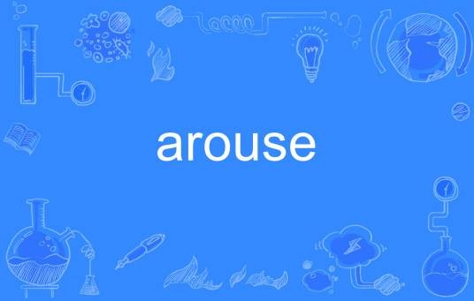 arouse
