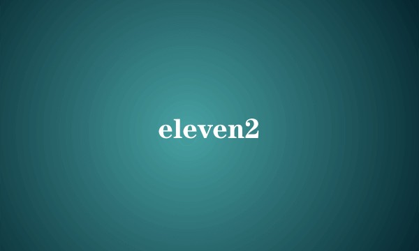 eleven2