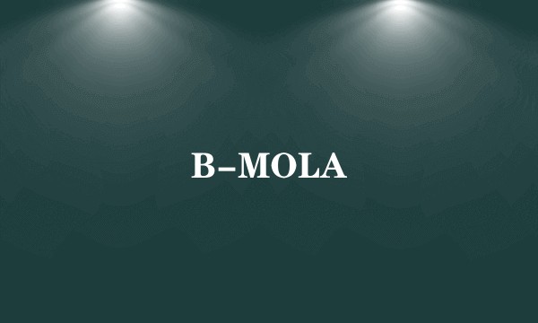 B-MOLA