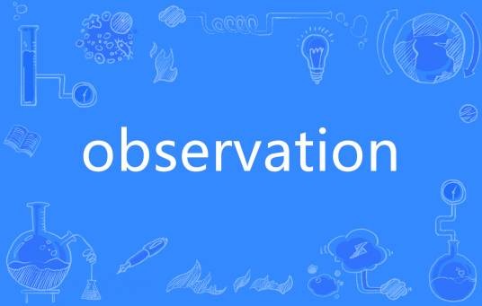 observation