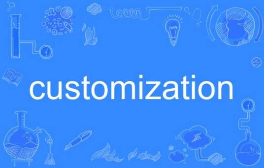 customization