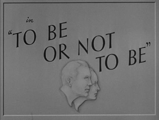 TO BE OR NOT TO BE（《哈姆雷特》中的一段独白）