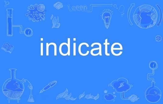 indicate