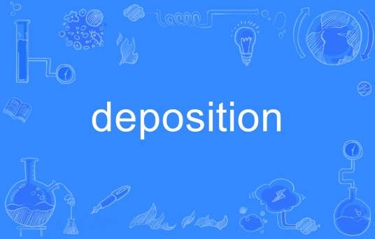 deposition