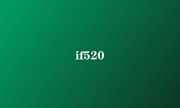 if520