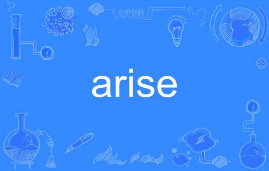 arise