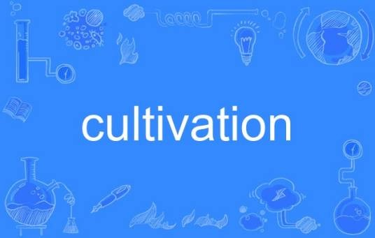 cultivation