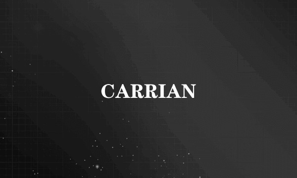 CARRIAN