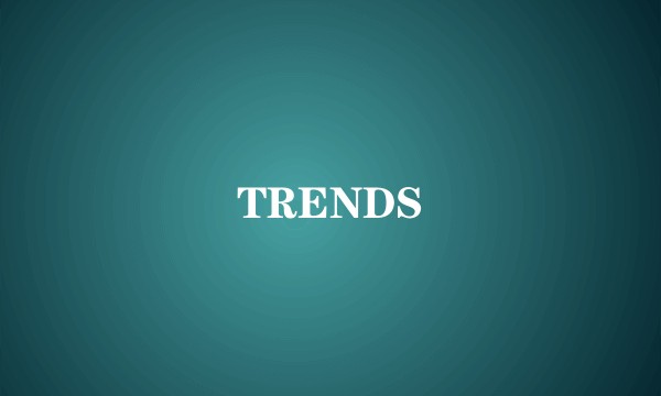 TRENDS