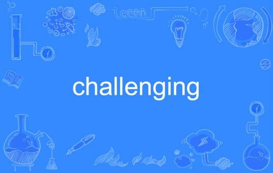 challenging
