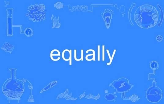 equally