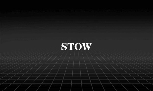 STOW