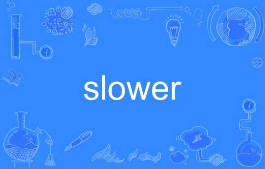 Slower（英语单词）