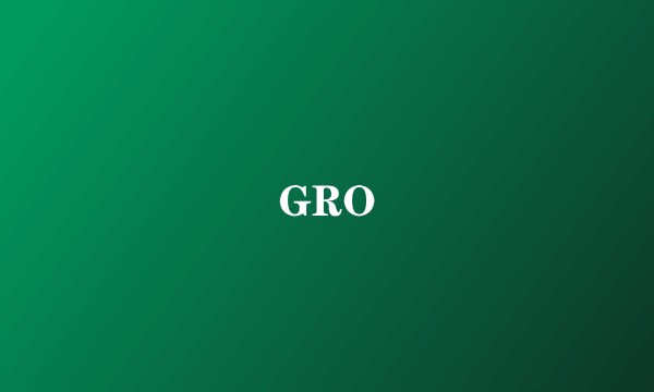 GRO