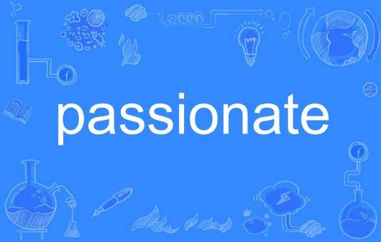 passionate