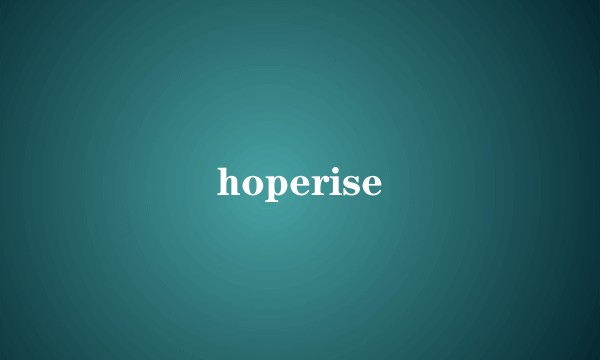 hoperise