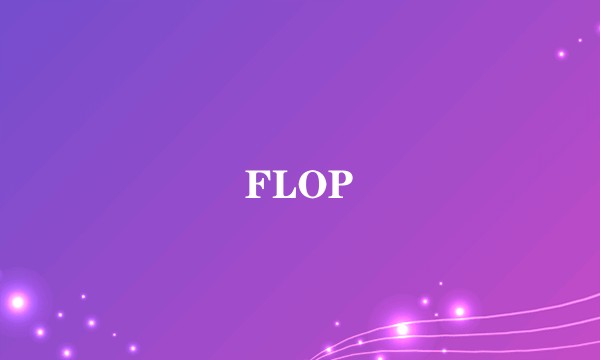 FLOP