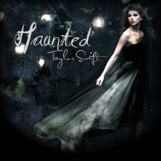 Haunted（2010年泰勒·斯威夫特演唱的歌曲）
