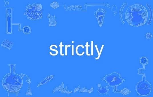 strictly