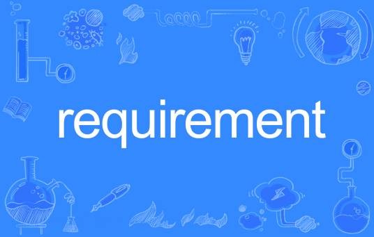Requirement