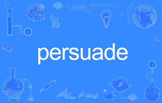 persuade