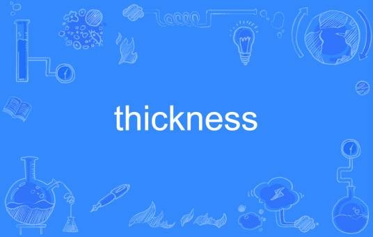 thickness