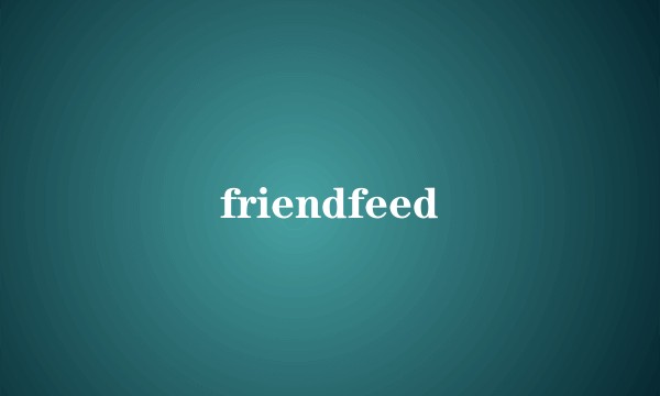 friendfeed