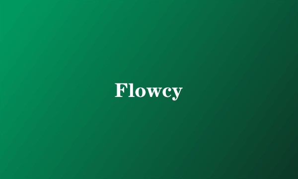 Flowcy