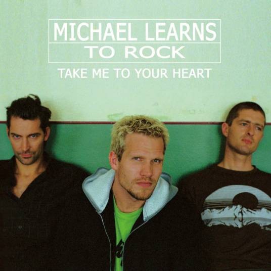take me to your heart(2004年迈克学摇滚演唱歌曲)