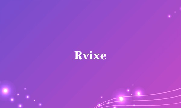 Rvixe