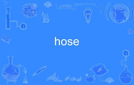 hose