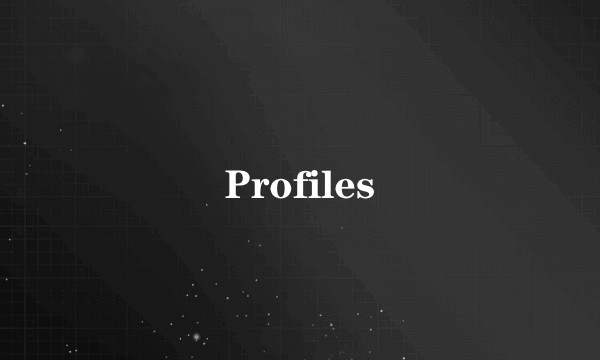 Profiles