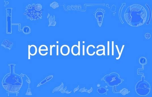 periodically