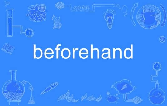 beforehand