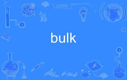 bulk
