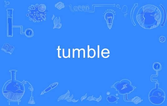 tumble